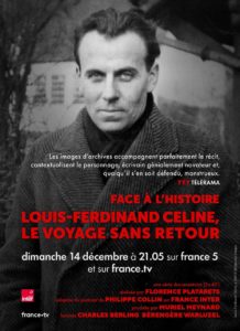 Lire la suite à propos de l’article LF Céline, le voyage sans retour – réal Florence Platarets / Doc Claire Perrier de la Bâthie – Audrey Grégoire – Charlotte de Luppé / prod Agat Films